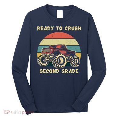 Ready To Crush Second Grade Back To School Long Sleeve Shirt