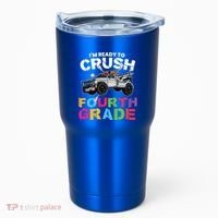 Ready To Crush Fourth Grade Cute 4Th Grade Cute Gift Tumbler thumb 0