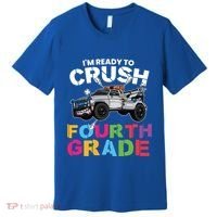 Ready To Crush Fourth Grade Cute 4Th Grade Cute Gift Premium T-Shirt thumb 0