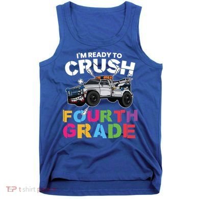 Ready To Crush Fourth Grade Cute 4Th Grade Cute Gift Tank Top