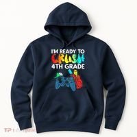 Ready To Crush 4th Grade Fourth Video Gamer First Day Boy Hoodie thumb 0