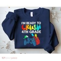 Ready To Crush 4th Grade Fourth Video Gamer First Day Boy Sweatshirt thumb 2