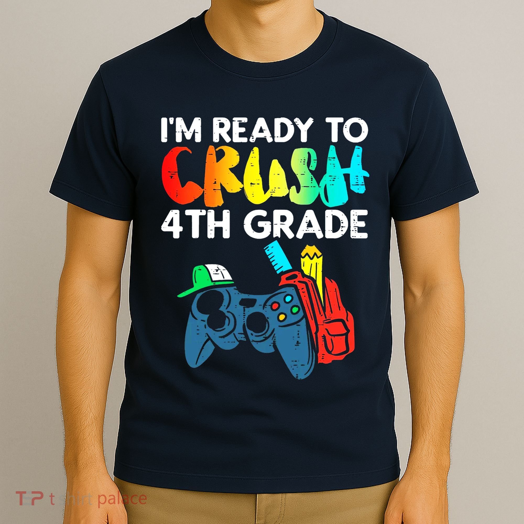 Ready To Crush 4th Grade Fourth Video Gamer First Day Boy T-Shirt