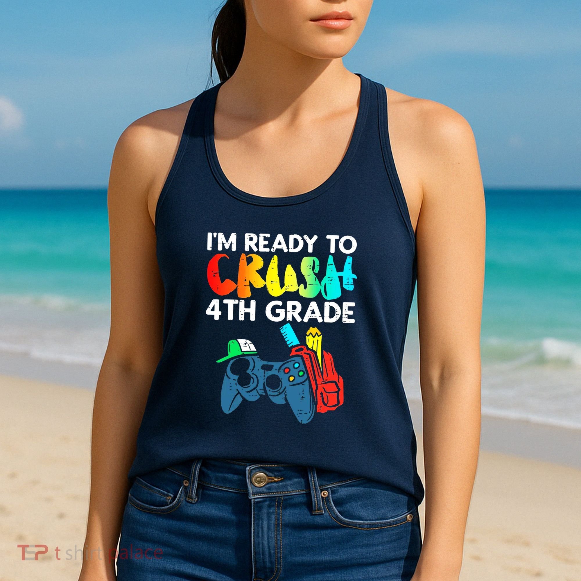 Ready To Crush 4th Grade Fourth Video Gamer First Day Boy Women's Tank Top