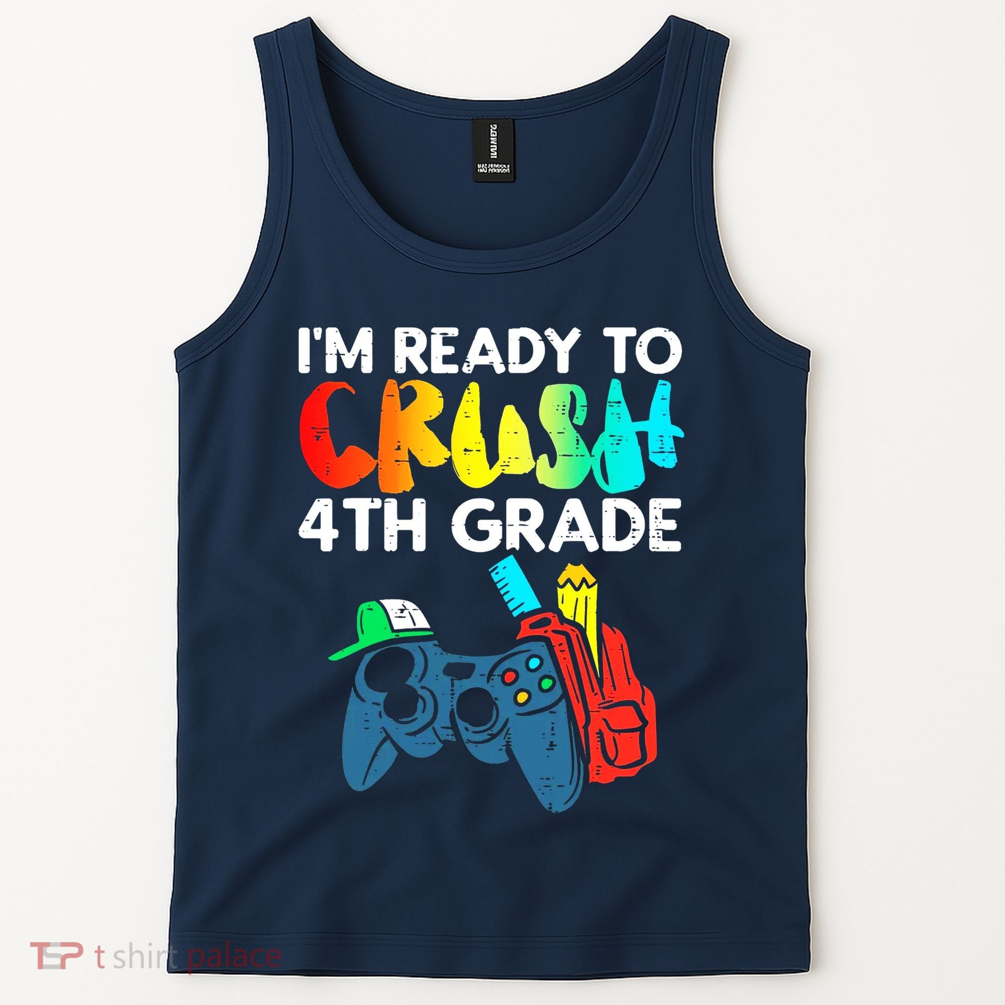 Ready To Crush 4th Grade Fourth Video Gamer First Day Boy Tank Top