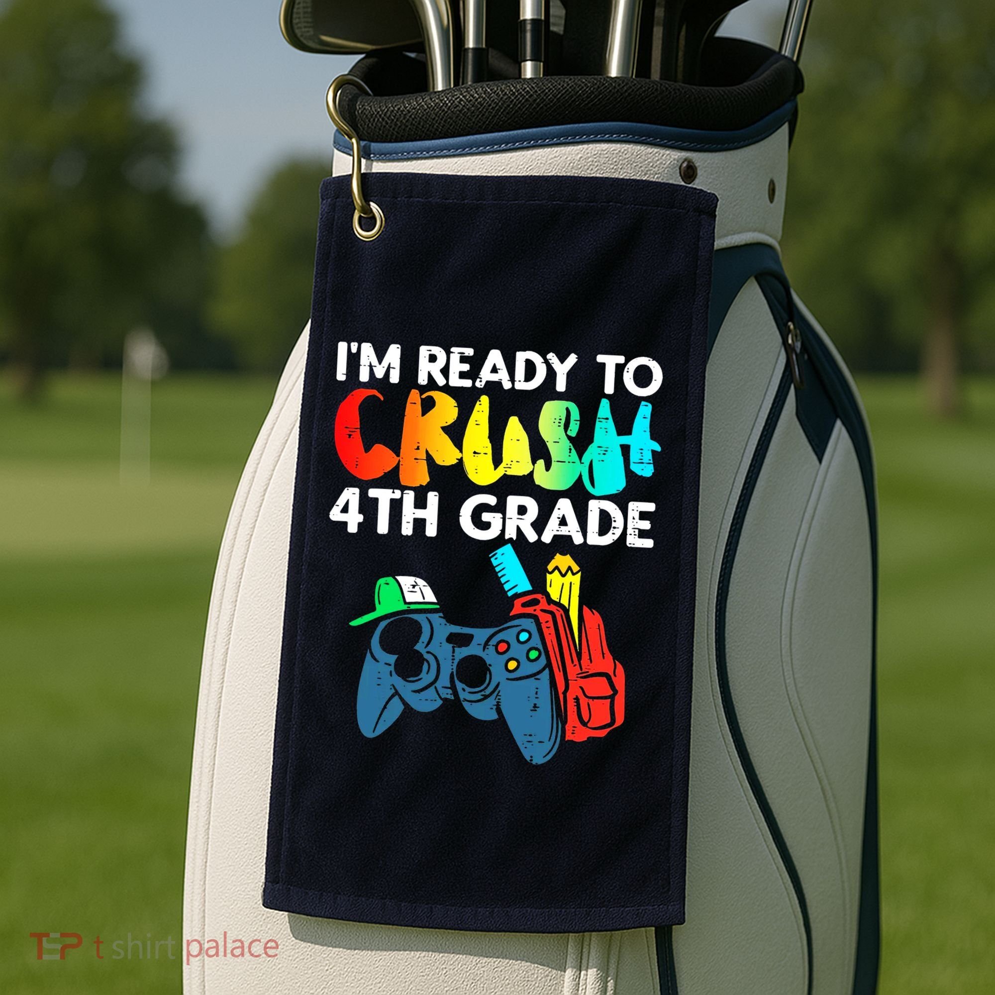 Ready To Crush 4th Grade Fourth Video Gamer First Day Boy Golf Towel