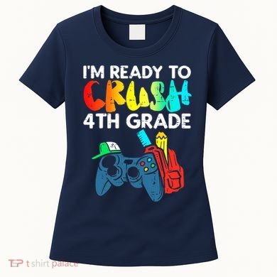 Ready To Crush 4th Grade Fourth Video Gamer First Day Boy Women's T-Shirt