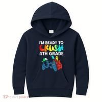 Ready To Crush 4th Grade Fourth Video Gamer First Day Boy Kids Hoodie thumb 0