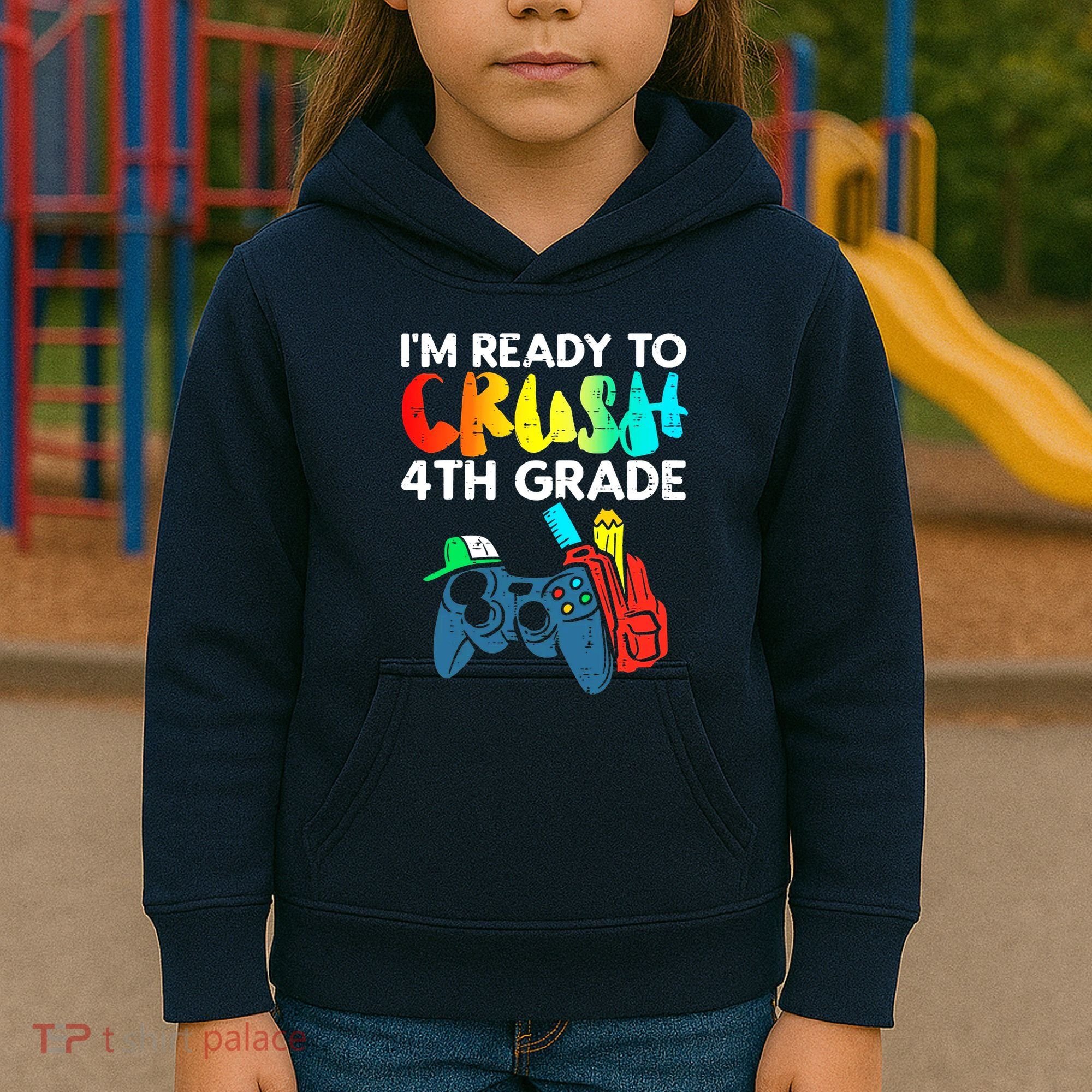 Ready To Crush 4th Grade Fourth Video Gamer First Day Boy Kids Hoodie