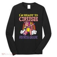 Ready To Crush Fourth Grade Unicorn First Day School Girl Long Sleeve Shirt thumb 0