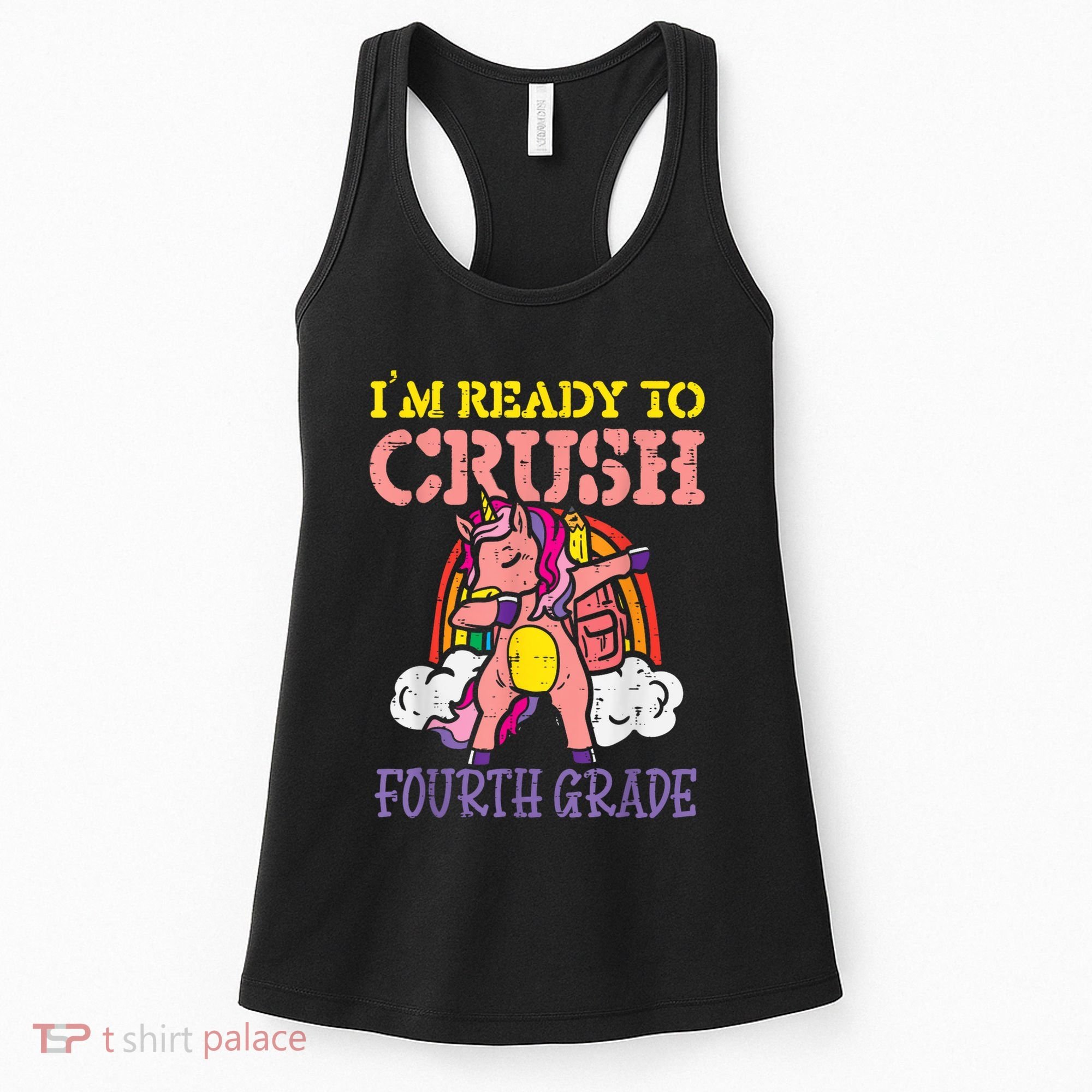Ready To Crush Fourth Grade Unicorn First Day School Girl Women's Tank Top