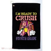 Ready To Crush Fourth Grade Unicorn First Day School Girl Golf Towel thumb 0