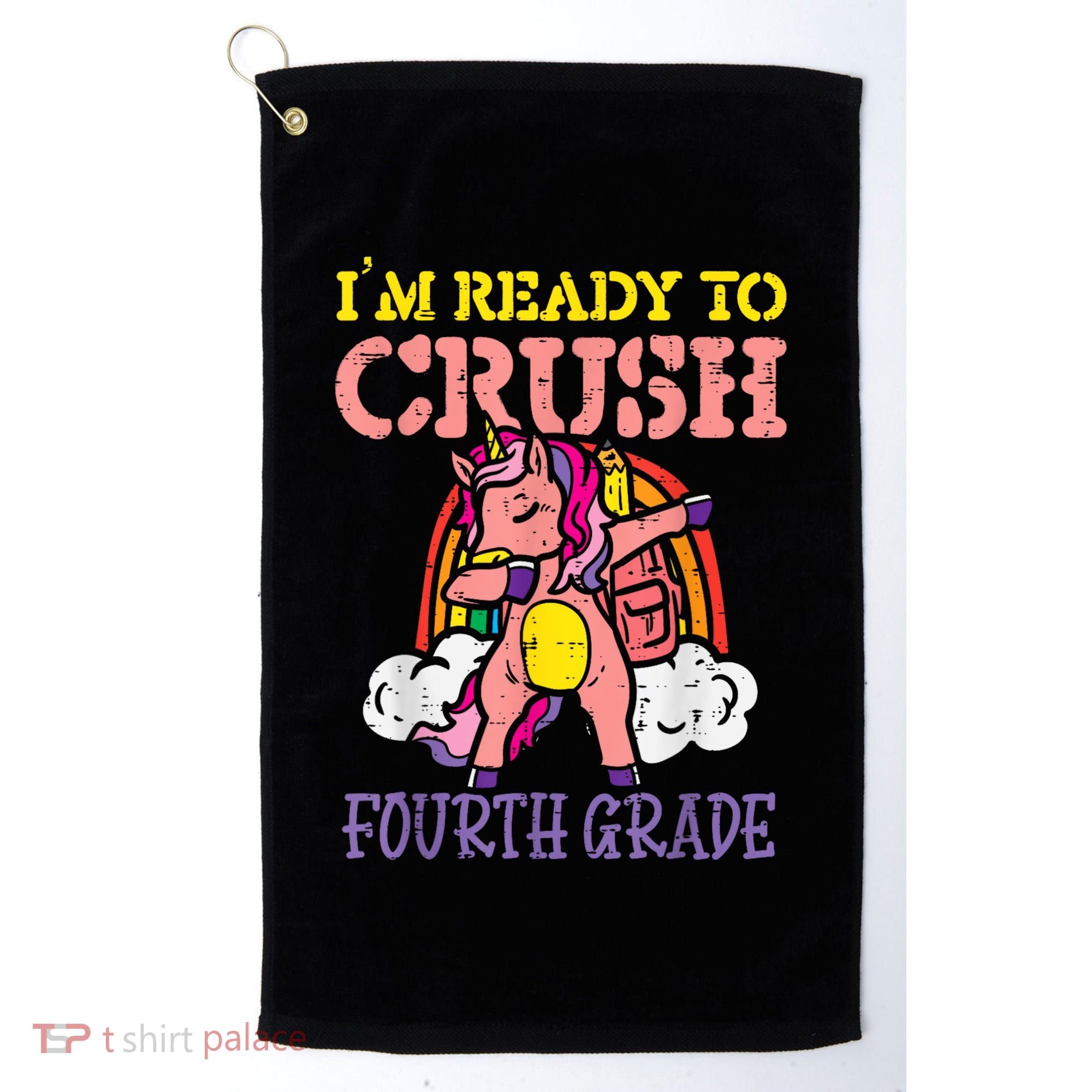 Ready To Crush Fourth Grade Unicorn First Day School Girl Golf Towel