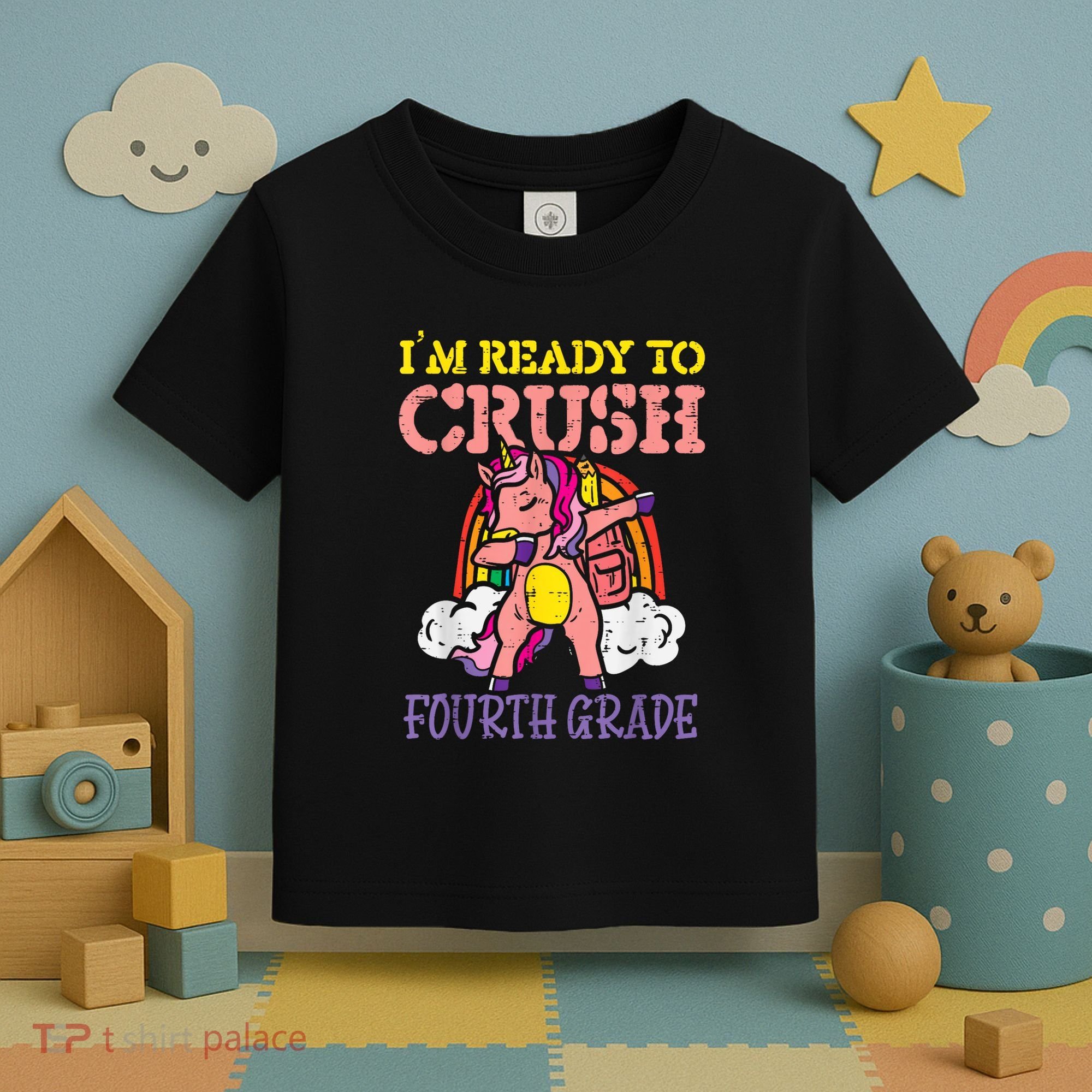 Ready To Crush Fourth Grade Unicorn First Day School Girl Toddler T-Shirt