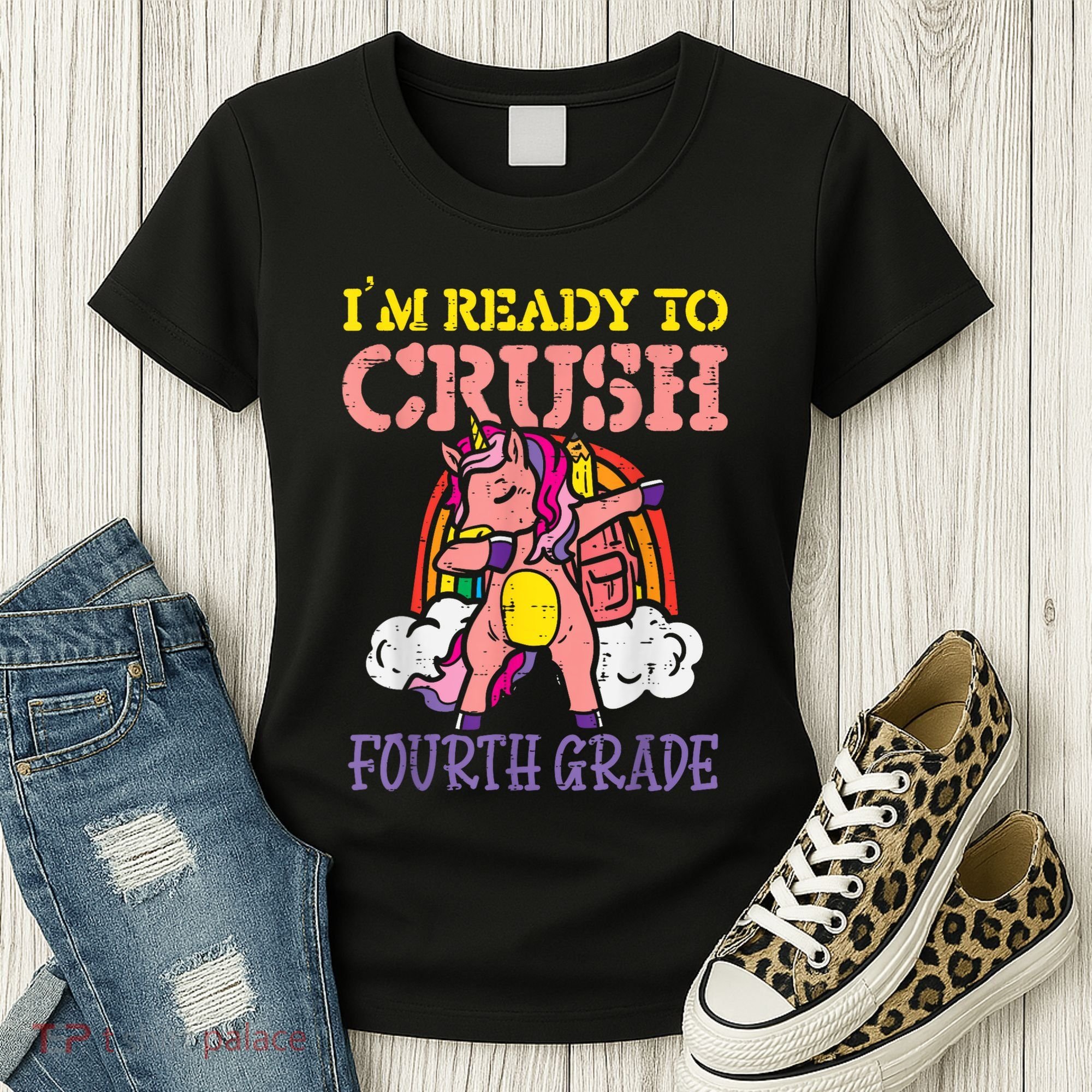 Ready To Crush Fourth Grade Unicorn First Day School Girl Women's T-Shirt