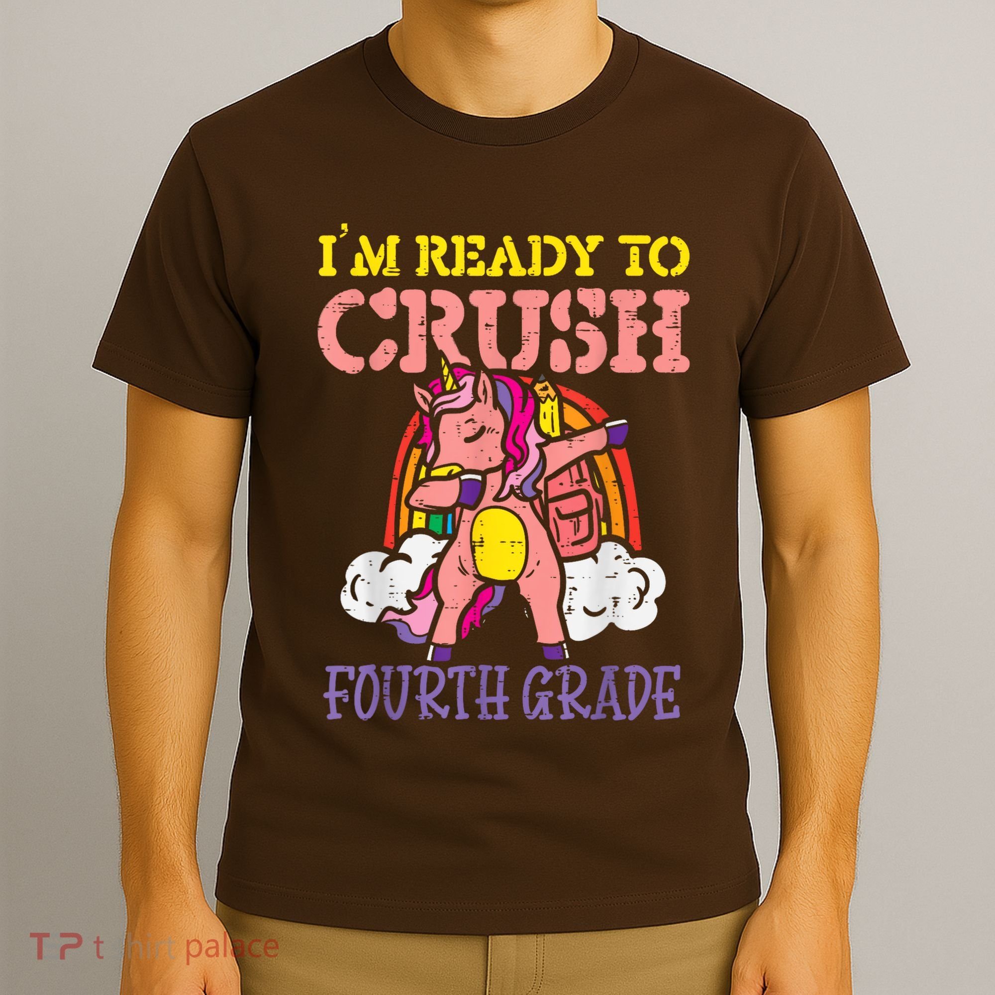 Ready To Crush Fourth Grade Unicorn First Day School Girl T-Shirt