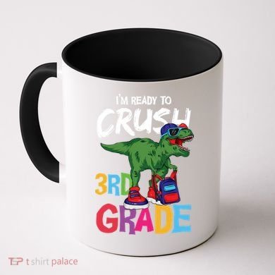 Ready To Crush Third Grade T Rex Cute 3Rd Grade Gift Coffee Mug