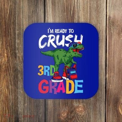 Ready To Crush Third Grade T Rex Cute 3Rd Grade Gift Coaster