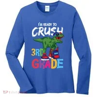 Ready To Crush Third Grade T Rex Cute 3Rd Grade Gift Women's Long Sleeve Shirt thumb 0