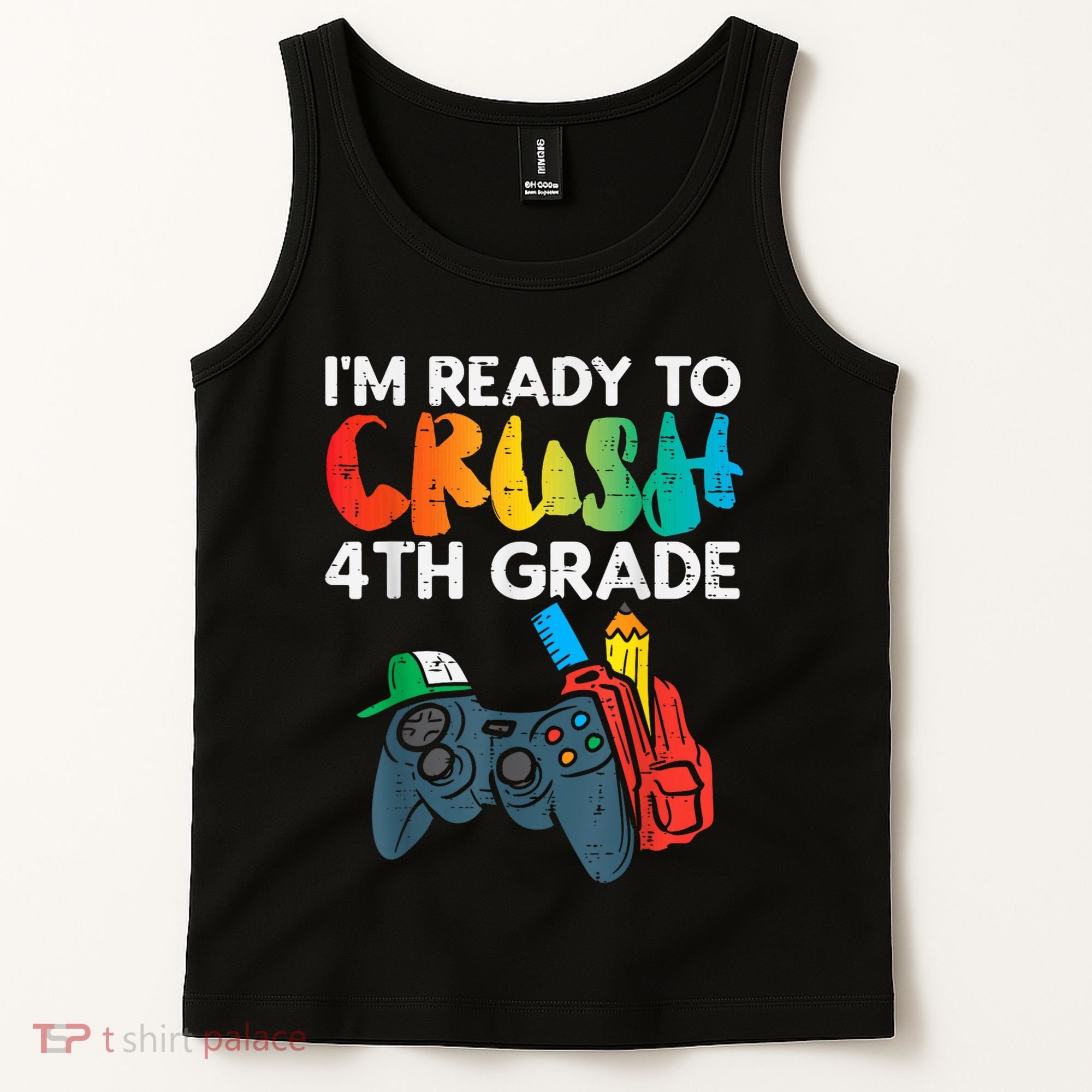 Ready To Crush 4th Grade Fourth Video Gamer First Day Boy Tank Top