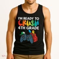 Ready To Crush 4th Grade Fourth Video Gamer First Day Boy Tank Top thumb 3