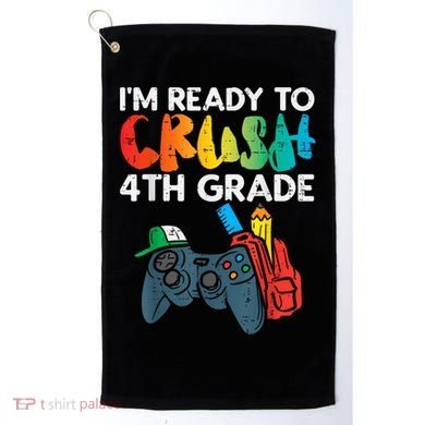 Ready To Crush 4th Grade Fourth Video Gamer First Day Boy Golf Towel