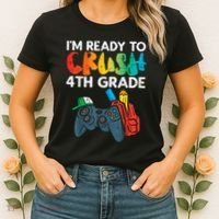 Ready To Crush 4th Grade Fourth Video Gamer First Day Boy Women's T-Shirt thumb 2