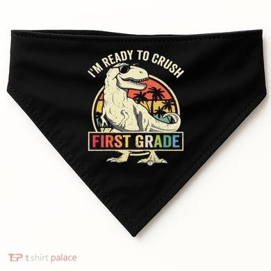 Ready To Crush First Grade 1st Day Of School Dinosaur USA-Made Doggie Bandana
