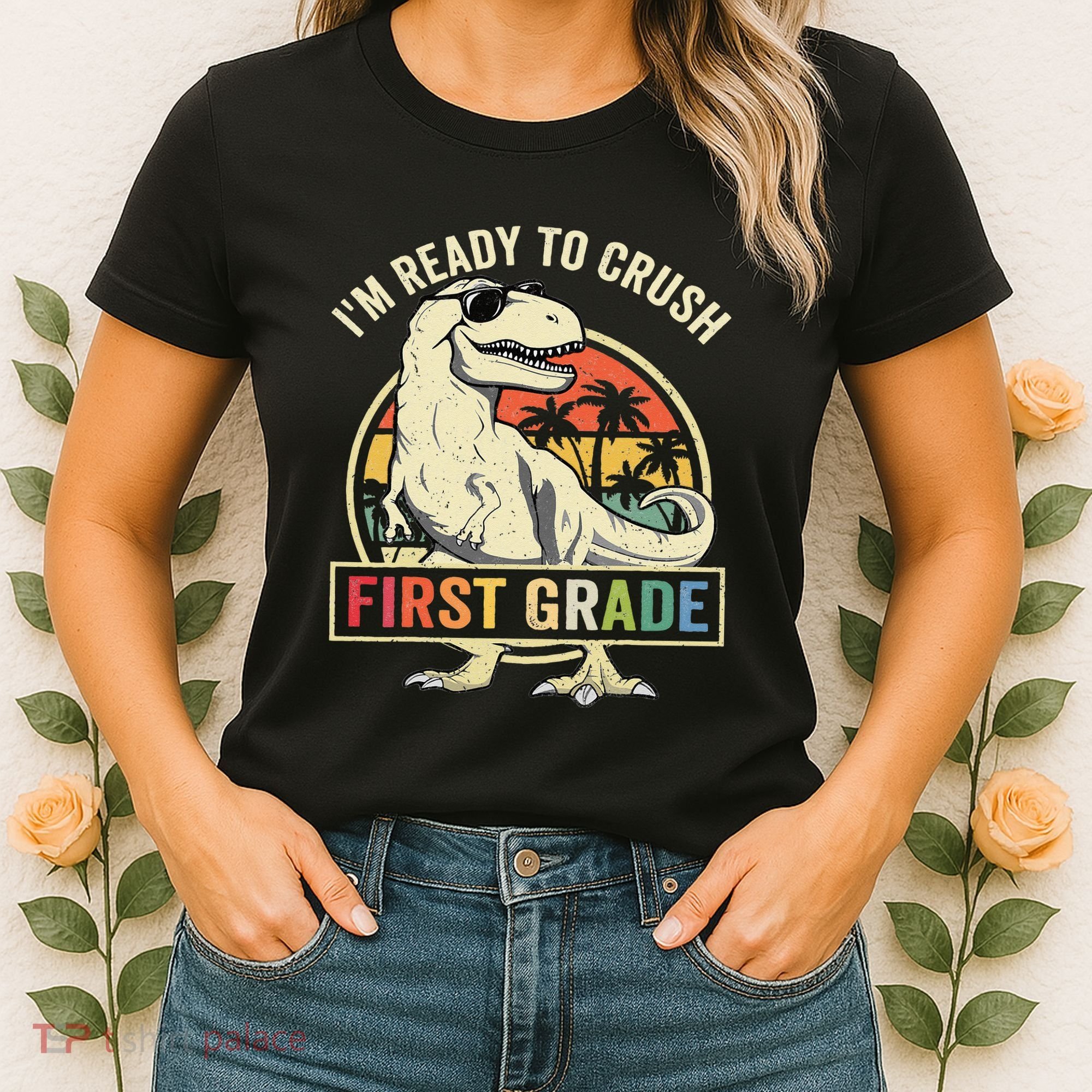Ready To Crush First Grade 1st Day Of School Dinosaur Women's T-Shirt