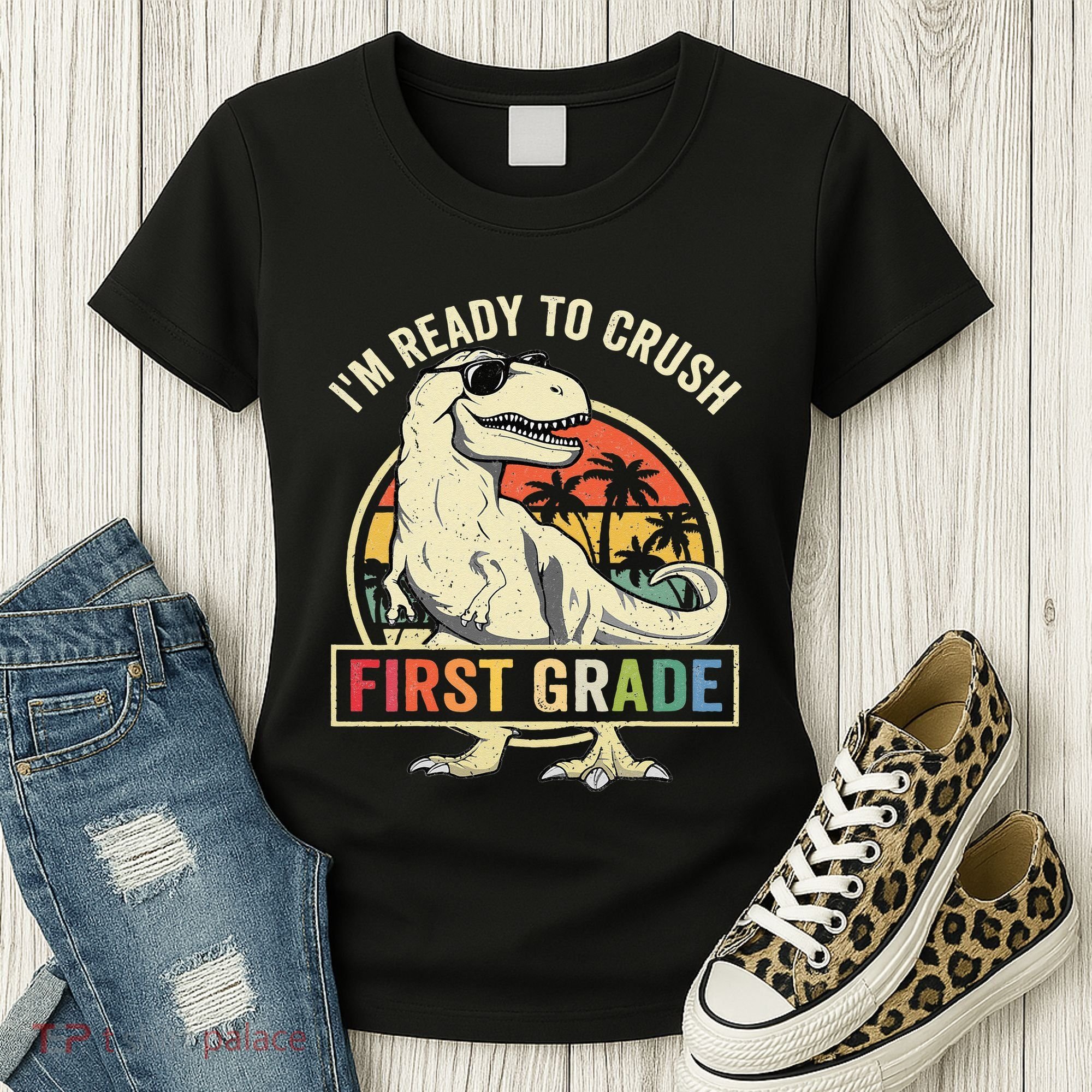 Ready To Crush First Grade 1st Day Of School Dinosaur Women's T-Shirt