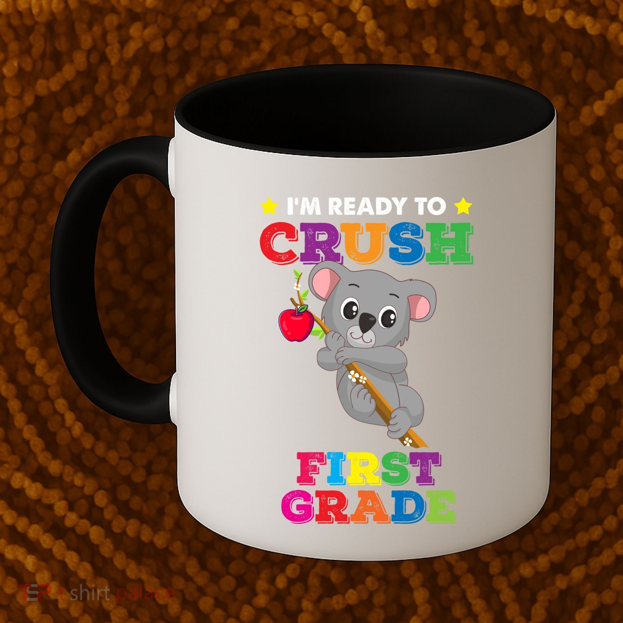 Ready To Crush 1St Grade Koala Bear Funny Back To School Gift Coffee Mug