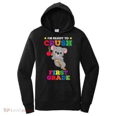 Ready To Crush 1St Grade Koala Bear Funny Back To School Gift Women's Hoodie