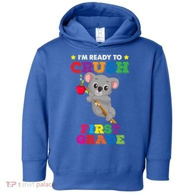 Ready To Crush 1St Grade Koala Bear Funny Back To School Gift Toddler Hoodie