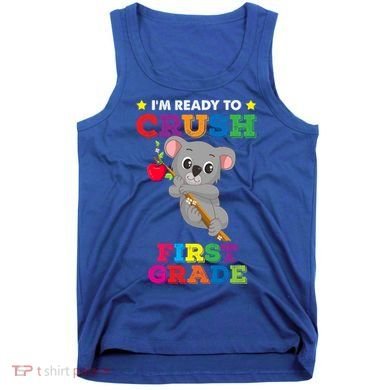 Ready To Crush 1St Grade Koala Bear Funny Back To School Gift Tank Top