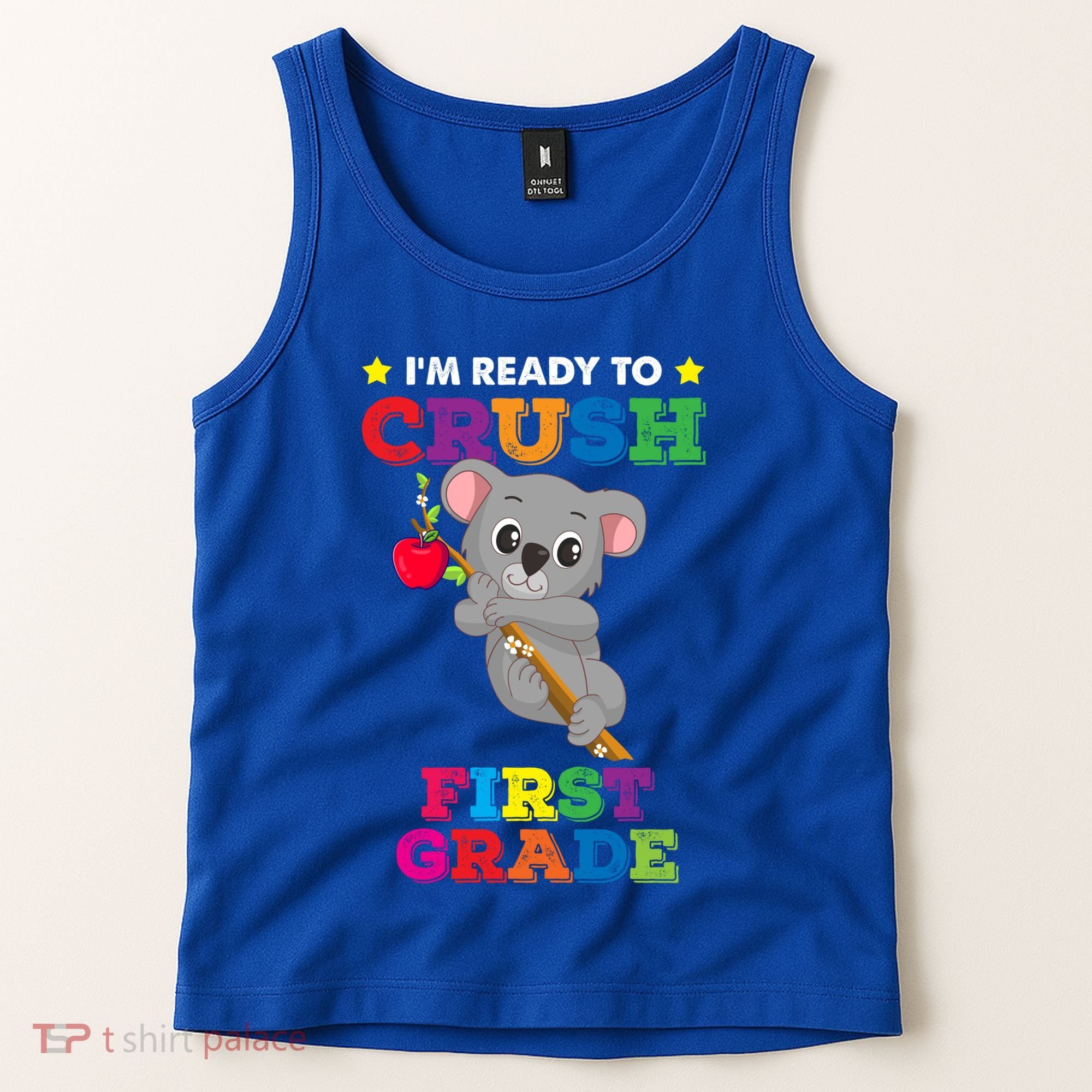 Ready To Crush 1St Grade Koala Bear Funny Back To School Gift Tank Top