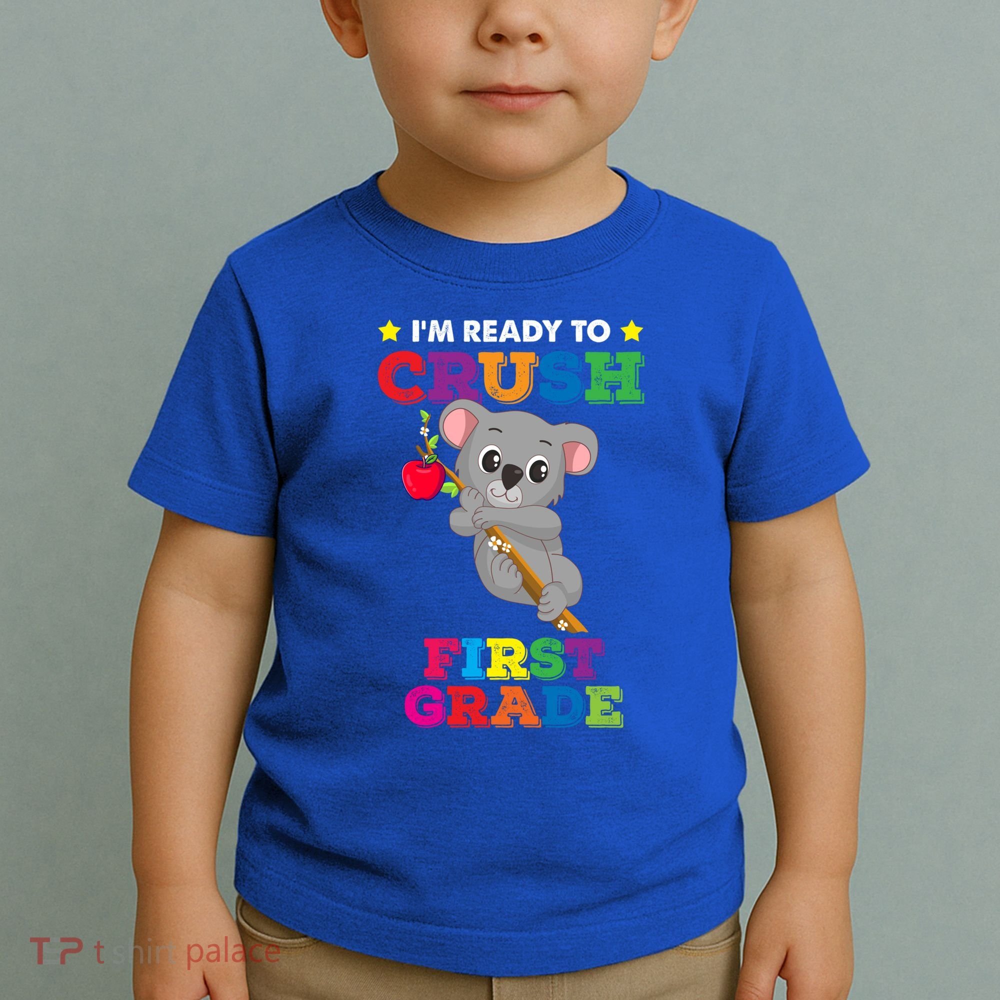 Ready To Crush 1St Grade Koala Bear Funny Back To School Gift Toddler T-Shirt