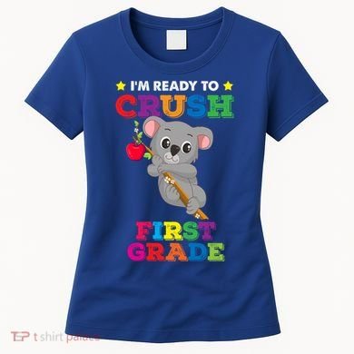 Ready To Crush 1St Grade Koala Bear Funny Back To School Gift Women's T-Shirt