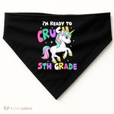 Ready To Crush 5th Grade Unicorn Back To School First Day USA-Made Doggie Bandana