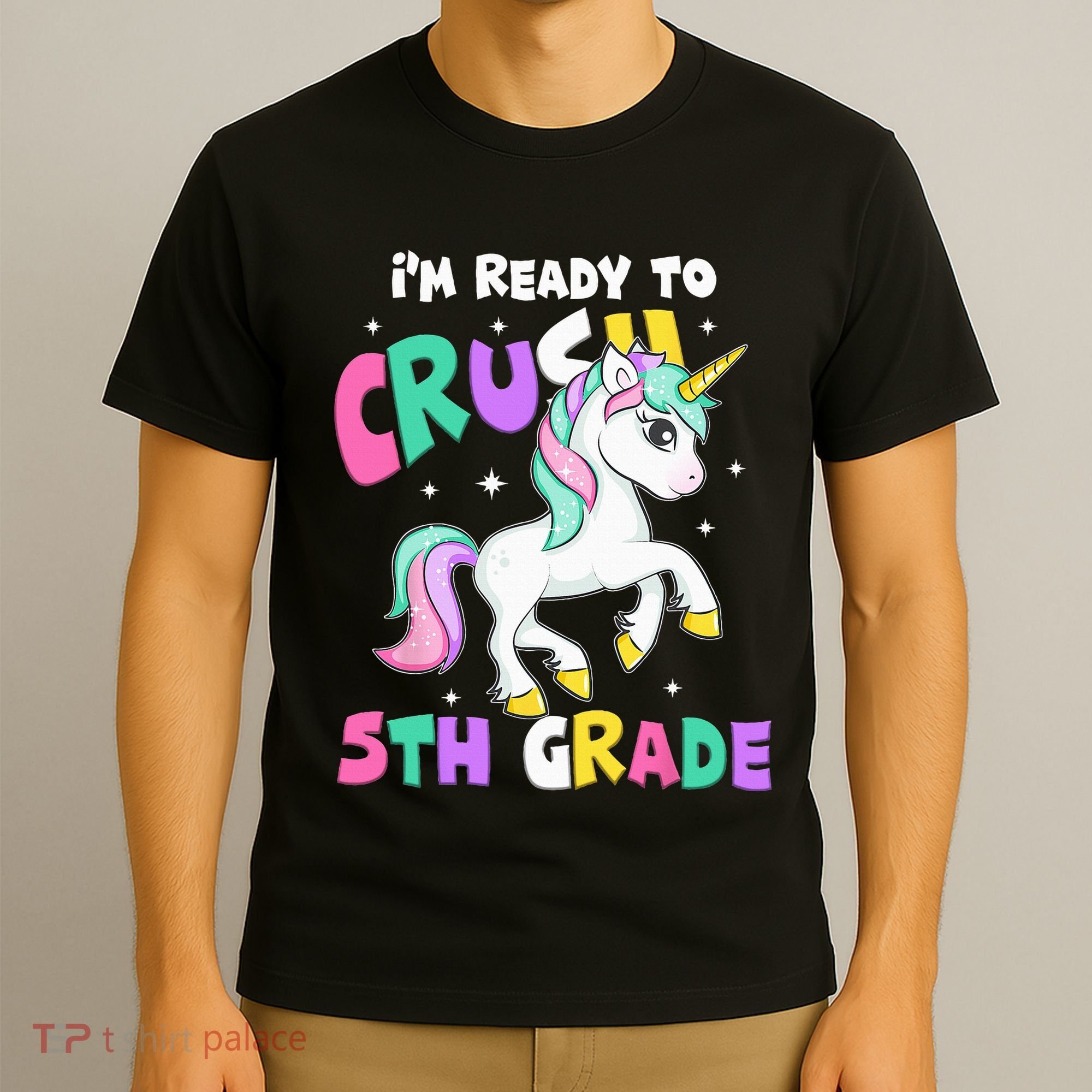 Ready To Crush 5th Grade Unicorn Back To School First Day T-Shirt
