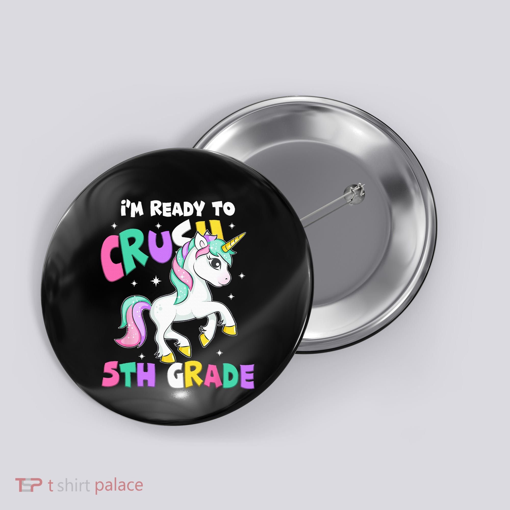 Ready To Crush 5th Grade Unicorn Back To School First Day Button