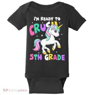 Ready To Crush 5th Grade Unicorn Back To School First Day Baby Bodysuit