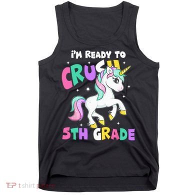 Ready To Crush 5th Grade Unicorn Back To School First Day Tank Top
