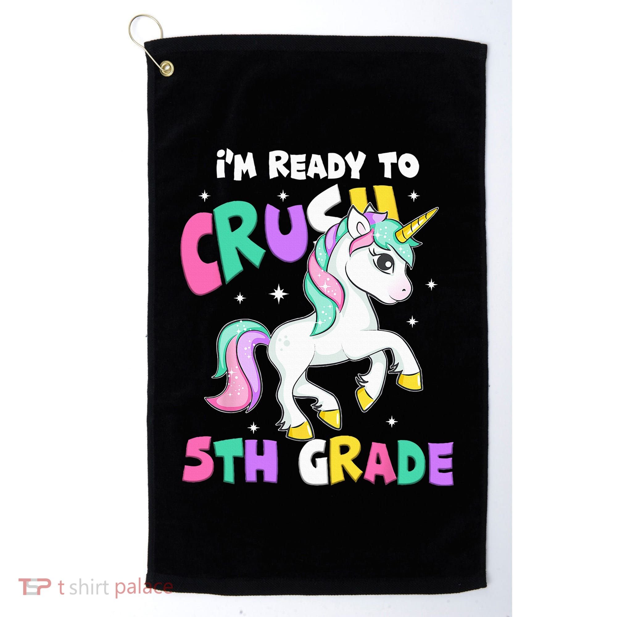 Ready To Crush 5th Grade Unicorn Back To School First Day Golf Towel
