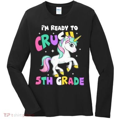 Ready To Crush 5th Grade Unicorn Back To School First Day Women's Long Sleeve Shirt