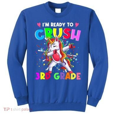Ready To Crush 3Rd Grade Unicorn Back To School Gift Sweatshirt