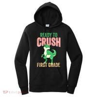 Ready To Crush First Grade TRex Dinosaur Cool Gift Women's Hoodie thumb 0
