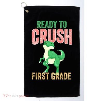 Ready To Crush First Grade TRex Dinosaur Cool Gift Golf Towel