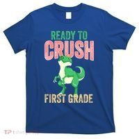 Ready To Crush First Grade TRex Dinosaur Cool Gift T-Shirt thumb 0