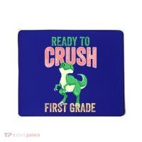 Ready To Crush First Grade TRex Dinosaur Cool Gift Mousepad thumb 0