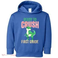 Ready To Crush First Grade TRex Dinosaur Cool Gift Toddler Hoodie thumb 0